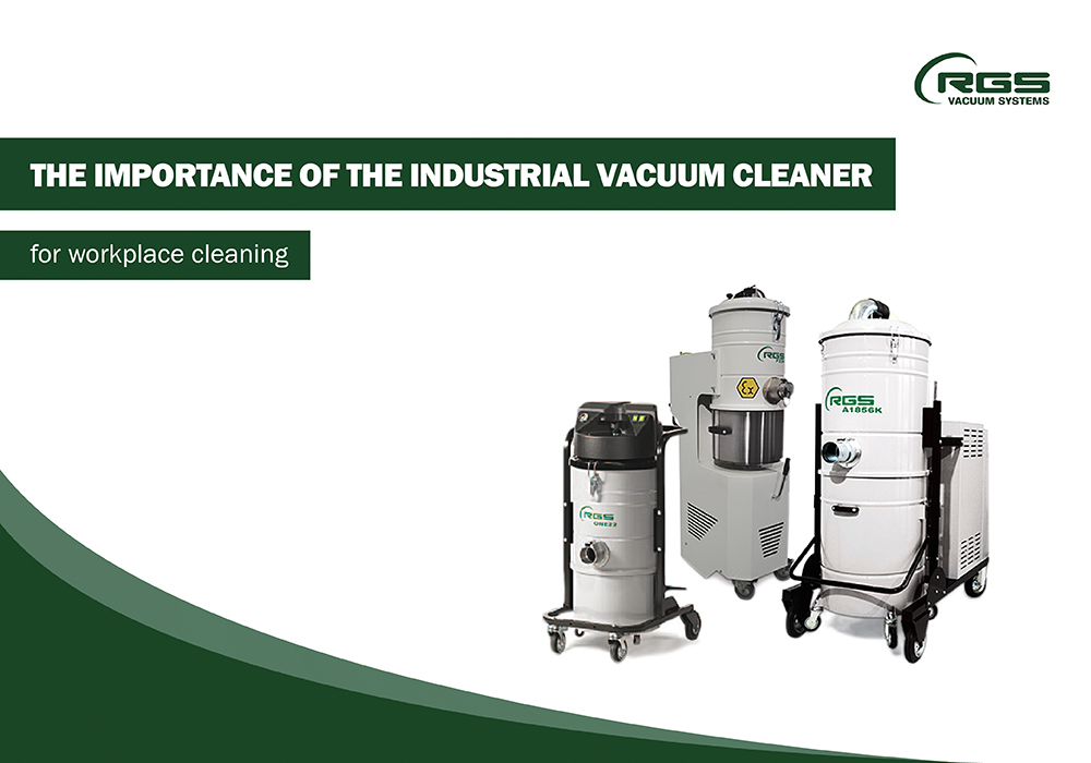 The importance of the industrial vacuum cleaner for workplace cleaning