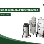 Znaczenie odkurzacza przemysłowego w sprzątaniu miejsc pracy